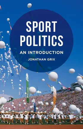 Grix |  Sport Politics | Buch |  Sack Fachmedien