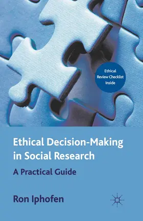 Iphofen | Ethical Decision Making in Social Research | Buch | 978-0-230-29634-3 | www.sack.de