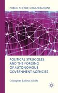 Loparo |  Political Struggles and the Forging of Autonomous Government Agencies | Buch |  Sack Fachmedien