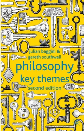 Baggini / Southwell |  Philosophy: Key Themes | Buch |  Sack Fachmedien
