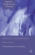 Loparo |  Migrants or Expatriates? | Buch |  Sack Fachmedien