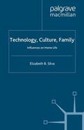 Silva |  Technology, Culture, Family | eBook | Sack Fachmedien