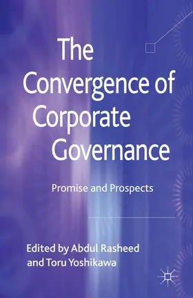 Rasheed / Yoshikawa |  The Convergence of Corporate Governance | Buch |  Sack Fachmedien