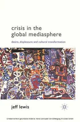 Lewis |  Crisis in the Global Mediasphere | eBook | Sack Fachmedien