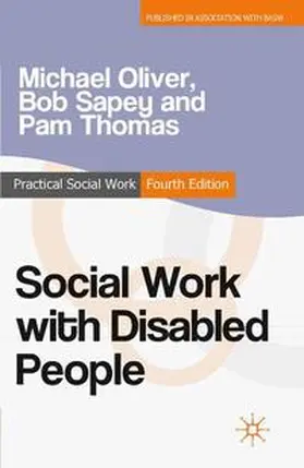 Oliver / Sapey / Thomas | Social Work with Disabled People | Buch | 978-0-230-29795-1 | sack.de