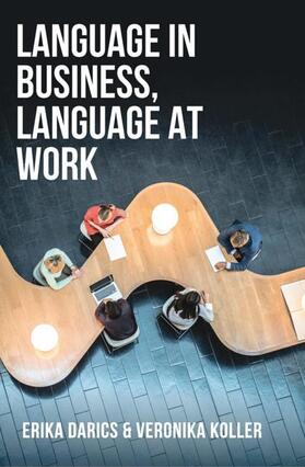 Darics / Koller | Darics, E: Language in Business, Language at Work | Buch | sack.de