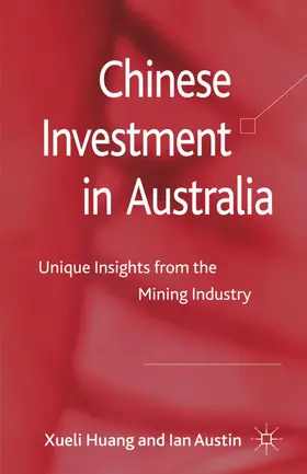 Huang / Austin |  Chinese Investment in Australia | Buch |  Sack Fachmedien
