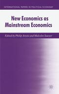Sawyer / Arestis |  New Economics as Mainstream Economics | Buch |  Sack Fachmedien