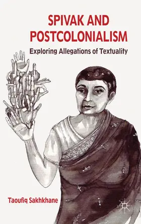 Sakhkhane | Spivak and Postcolonialism | Buch | 978-0-230-29891-0 | www.sack.de