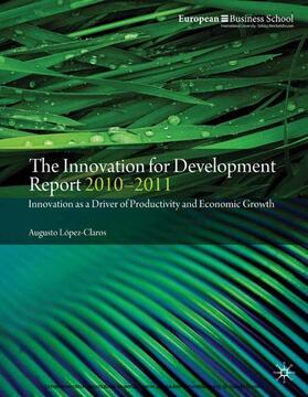 López-Claros | The Innovation for Development Report 2010–2011 | E-Book | sack.de