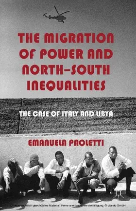 Paoletti |  The Migration of Power and North-South Inequalities | eBook | Sack Fachmedien