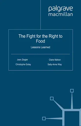 Ziegler / Golay / Mahon |  The Fight for the Right to Food | eBook | Sack Fachmedien
