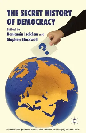 Isakhan / Stockwell |  The Secret History of Democracy | eBook | Sack Fachmedien