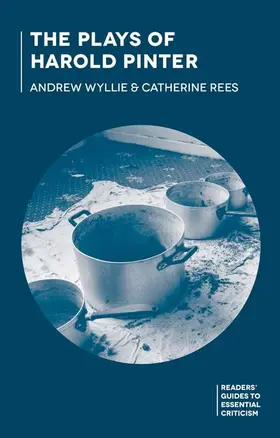 Wyllie / Rees |  The Plays of Harold Pinter | Buch |  Sack Fachmedien