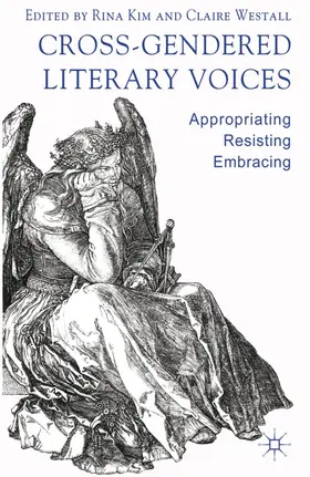 Kim / Westall | Cross-Gendered Literary Voices | Buch | 978-0-230-29987-0 | www.sack.de
