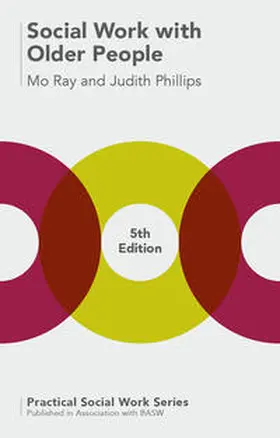Ray / Phillips |  Social Work with Older People | Buch |  Sack Fachmedien