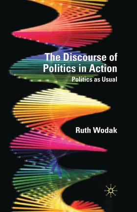 Wodak |  The Discourse of Politics in Action | Buch |  Sack Fachmedien