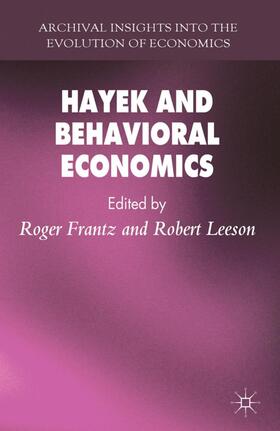 Frantz / Leeson | Hayek and Behavioral Economics | Buch | 978-0-230-30116-0 | sack.de