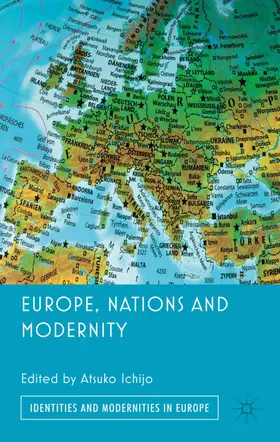 Ichijo |  Europe, Nations and Modernity | Buch |  Sack Fachmedien