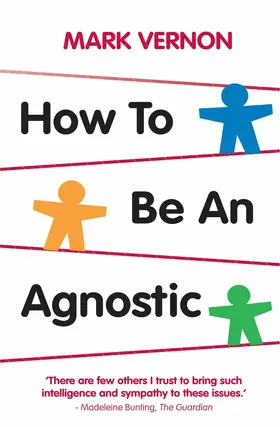 Vernon |  How To Be An Agnostic | eBook | Sack Fachmedien
