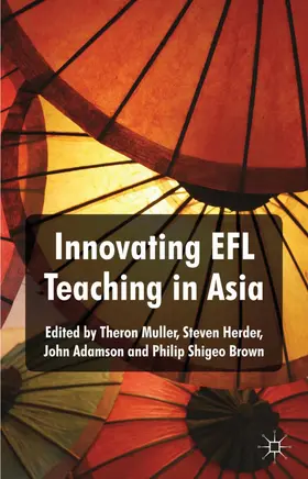 Muller / Herder / Adamson | Innovating EFL Teaching in Asia | Buch | 978-0-230-30151-1 | www.sack.de