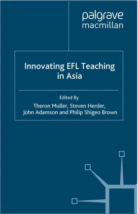 Muller / Herder / Adamson | Innovating EFL Teaching in Asia | Buch | 978-0-230-30152-8 | www.sack.de