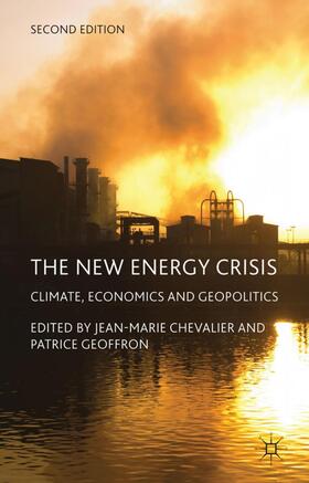 Chevalier / Geoffron | The New Energy Crisis | Buch | 978-0-230-30182-5 | sack.de