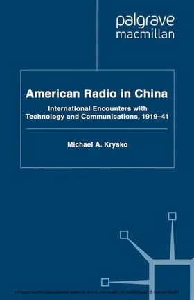 Krysko |  American Radio in China | eBook | Sack Fachmedien