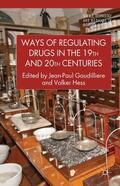 Loparo / Hess |  Ways of Regulating Drugs in the 19th and 20th Centuries | Buch |  Sack Fachmedien