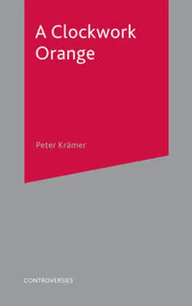 Kramer | A Clockwork Orange | Buch | 978-0-230-30212-9 | sack.de