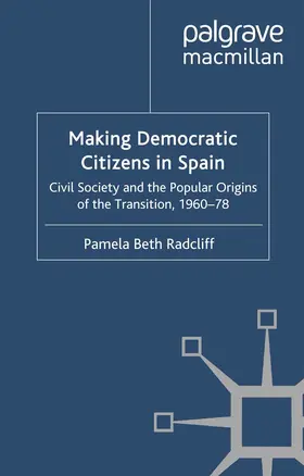 Radcliff |  Making Democratic Citizens in Spain | eBook | Sack Fachmedien