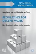Lee / McCann |  Regulating for Decent Work | Buch |  Sack Fachmedien