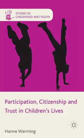 Warming |  Participation, Citizenship and Trust in Children's Lives | Buch |  Sack Fachmedien