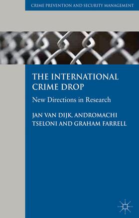 Loparo / Tseloni / Farrell |  The International Crime Drop | Buch |  Sack Fachmedien