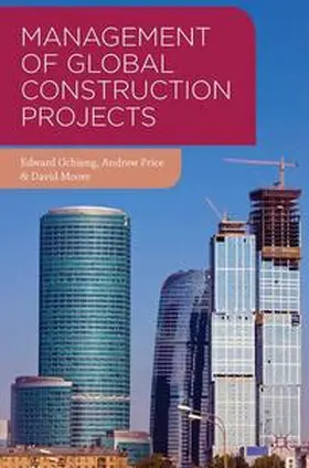 Ochieng / Price / Moore |  Management of Global Construction Projects | Buch |  Sack Fachmedien