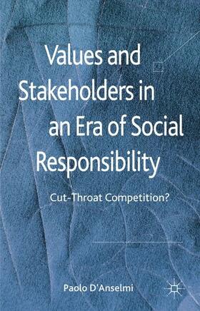 D'Anselmi | Values and Stakeholders in an Era of Social Responsibility | Buch | 978-0-230-30373-7 | sack.de