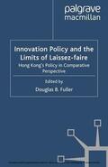 Fuller |  Innovation Policy and the Limits of Laissez-faire | eBook | Sack Fachmedien