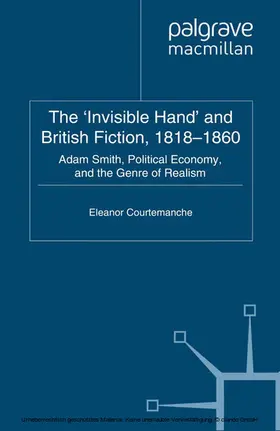 Courtemanche |  The 'Invisible Hand' and British Fiction, 1818-1860 | eBook | Sack Fachmedien