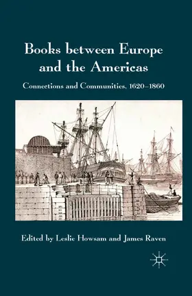 Howsam / Raven |  Books between Europe and the Americas | eBook | Sack Fachmedien
