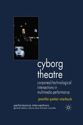 Parker-Starbuck |  Cyborg Theatre | eBook | Sack Fachmedien