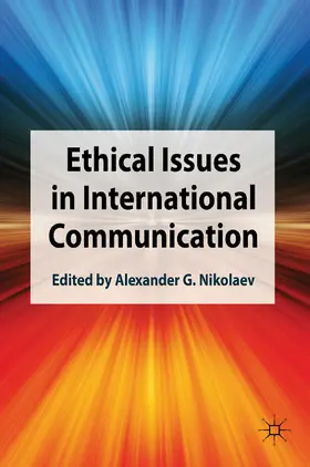 Nikolaev |  Ethical Issues in International Communication | eBook | Sack Fachmedien