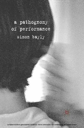 Bayly |  A Pathognomy of Performance | eBook | Sack Fachmedien
