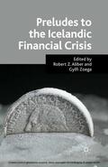 Aliber / Zoega |  Preludes to the Icelandic Financial Crisis | eBook | Sack Fachmedien
