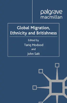 Modood / Salt |  Global Migration, Ethnicity and Britishness | eBook | Sack Fachmedien