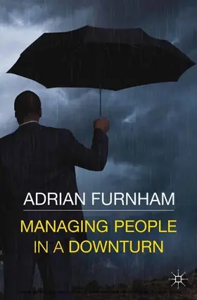 A. / Furnham |  Managing People in a Downturn | eBook | Sack Fachmedien