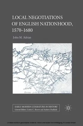 Adrian |  Local Negotiations of English Nationhood, 1570-1680 | eBook | Sack Fachmedien