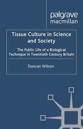 Wilson |  Tissue Culture in Science and Society | eBook | Sack Fachmedien