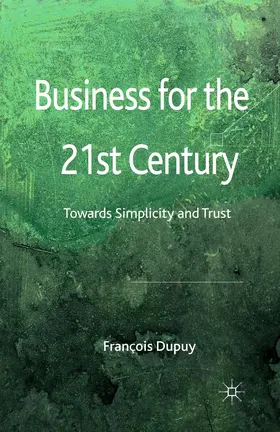 Dupuy |  Business for the 21st Century | eBook | Sack Fachmedien