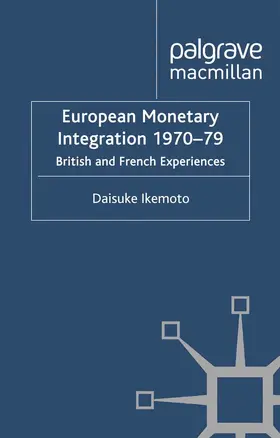 Ikemoto |  European Monetary Integration 1970-79 | eBook | Sack Fachmedien