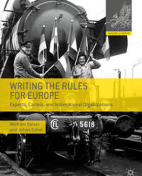 Schot / Kaiser | Writing the Rules for Europe | Buch | 978-0-230-30808-4 | sack.de
